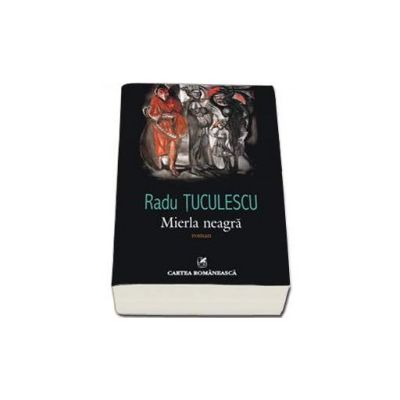 cartea-romaneasca-Mierla-neagra---Radu-Tuculescu